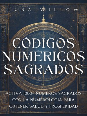 cover image of Códigos Numéricos Sagrados